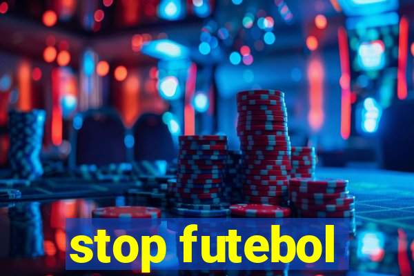 stop futebol